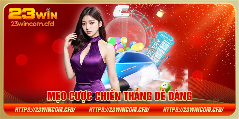 Mẹo cược chiến thắng dễ dàng