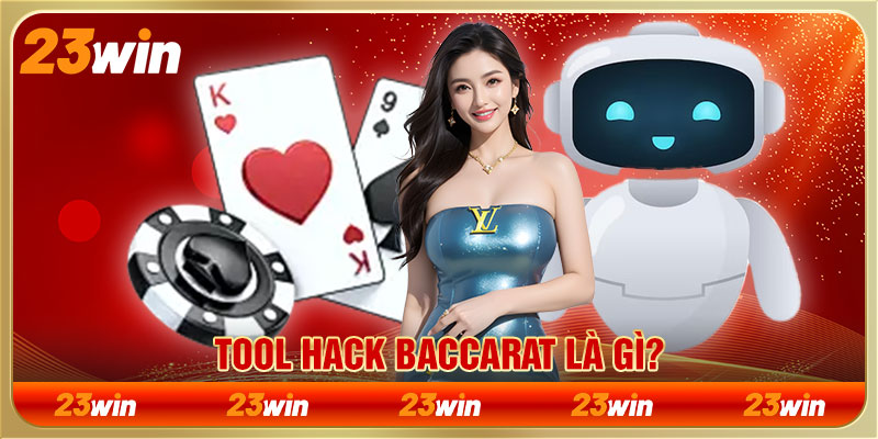 Tool hack baccarat là gì?