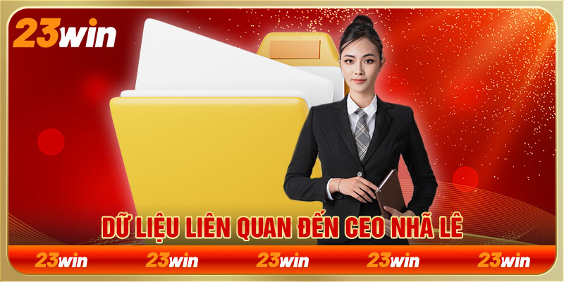 Dữ liệu liên quan đến CEO Nhã Lê